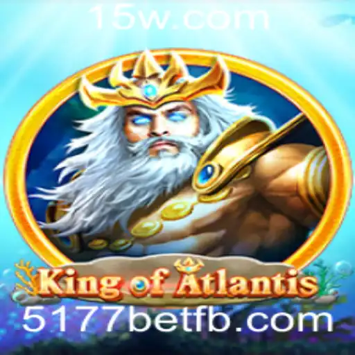 Descubra o Fascinante Mundo do Jogo KingofAtlantis da 5177bet